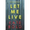 Let Me Live (An Ashley Hope Suspense Thriller-Book 3) - Hardcover