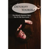 Detoxify Yourself: The Miracle Question Takes You To The Next Level: How To Manage A Narcissist - Paperback