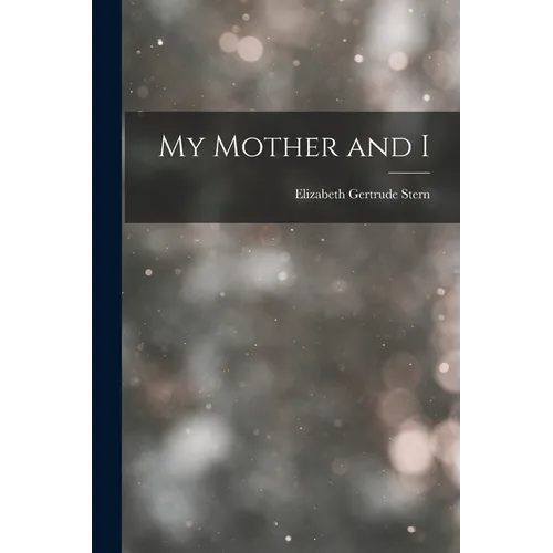 My Mother and I - Paperback