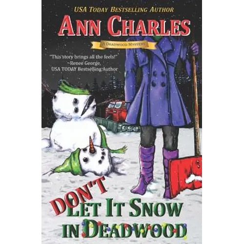 Don't Let it Snow in Deadwood - Paperback