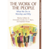 Work of the People: What We Do in Worship and Why - Paperback