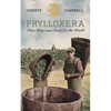 Phylloxera: How Wine was Saved for the World - Paperback