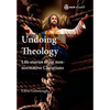 Undoing Theology: Life Stories from Non-Normative Christians - Hardcover