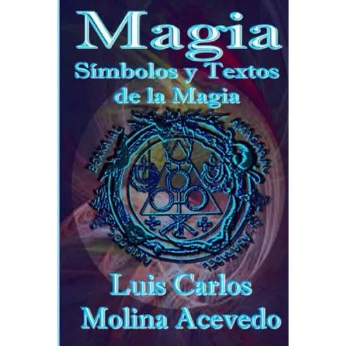 Magia: Símbolos y Textos de la Magia - Paperback