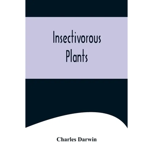 Insectivorous Plants - Paperback