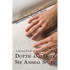 Dottie and Dots See Animal Spots: Learning Braille with Dots and Dottie - Paperback