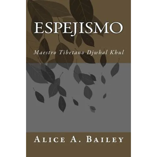 Espejismo: Maestro Tibetano Djwhal Khul - Paperback