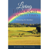Living Through Troubled Times: Witnessing the Rainbow - Paperback