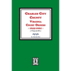 Charles City County, Virginia Court Orders, 1655-1661. (Volume #1) - Paperback