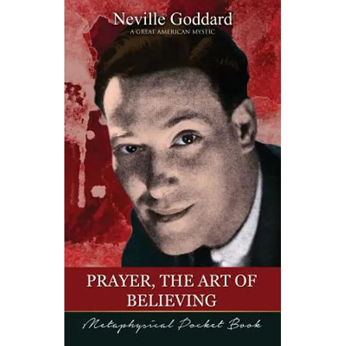 Prayer, The Art of Believing ( Metaphysical Pocket Book ) - Paperback