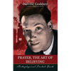 Prayer, The Art of Believing ( Metaphysical Pocket Book ) - Paperback