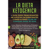 La dieta Ketogenica + Guía Para Principiantes de Ajustes intermitentes y Paso-a-Paso Plan de Comidas Para 30 Días: Como Obtener Asombrosos y Probados - Paperback