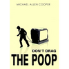 Don't Drag the Poop - Paperback