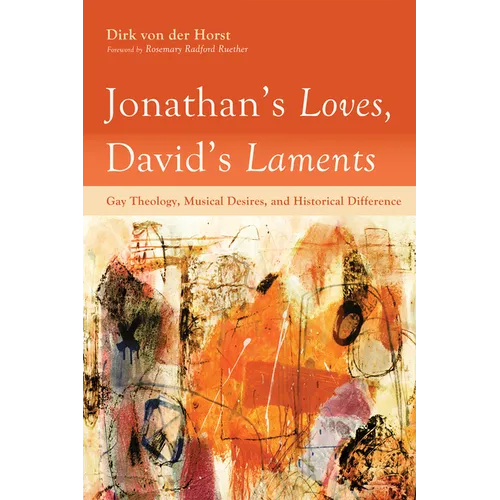 Jonathan's Loves, David's Laments - Hardcover
