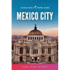 Mexico City: The Solo Girl's Travel Guide - Paperback