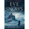 Eve of Snows: Sundering the Gods Book One - Hardcover