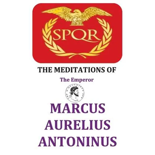 The Meditations of the Emperor Marcus Aurelius Antoninus - Hardcover