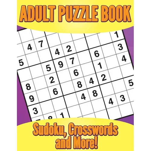 Adult Puzzle Book: Sudoku, Crosswords and More! - Paperback