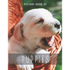 Picture Book of Puppies: for Alzheimer's Patients and Seniors with Dementia. - Paperback