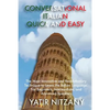 Conversational Italian Quick and Easy: The Most Innovative Technique to Master the Italian Language - Paperback