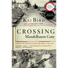 Crossing Mandelbaum Gate: Coming of Age Between the Arabs and Israelis, 1956-1978 - Paperback