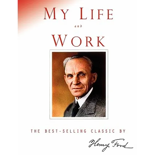 My Life and Work - Paperback