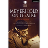 Meyerhold on Theatre - Paperback