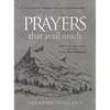 Prayers That Avail Much (Imitation Leather Gift Edition): Revised and Updated for the Modern Reader: Scriptural Prayers for Your Daily Breakthrough - Imitation Leather