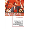 Esperanto and Languages of Internationalism in Revolutionary Russia - Paperback