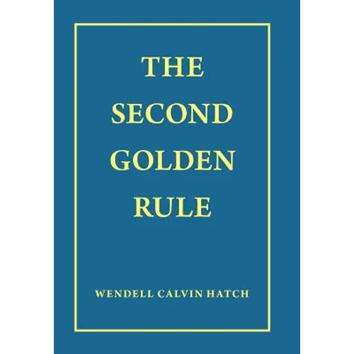 The Second Golden Rule - Hardcover
