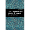 The Legends and Myths of Hawaii - Hardcover