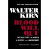 Blood Will Out: The True Story of a Murder, a Mystery, and a Masquerade - Paperback