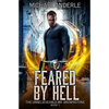 Feared by Hell: The Unbelievable Mr. Brownstone Book 1 - Paperback