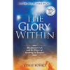 The Glory Within: The Interior Life and the Power of Speaking in Tongues - Hardcover