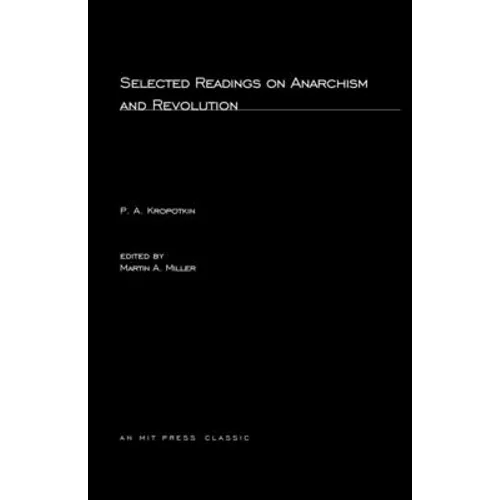 Selected Writings on Anarchism and Revolution - Paperback