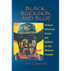 Black, Buckskin, and Blue: African American Scouts and Soldiers on the Western Frontier - Paperback