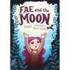 Fae and the Moon - Hardcover