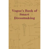 Vogue's Book of Smart Dressmaking - Paperback