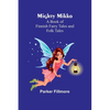 Mighty Mikko: A Book of Finnish Fairy Tales and Folk Tales - Paperback