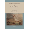 The Historical Destiny of the United States: The Mystery of the American Money - Paperback