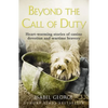 Beyond the Call of Duty: Heart-warming stories of canine devotion and bravery - Paperback
