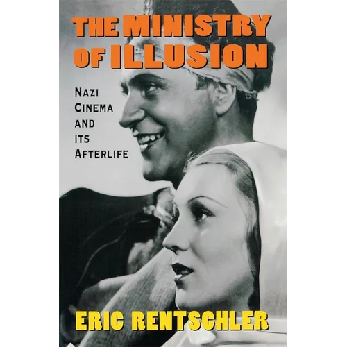 Ministry of Illusion: Nazi Cinema and Its Afterlife - Paperback