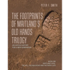 The Footprints of Maitland's Old Hands Trilogy: An Untold History for a New Generation - Paperback