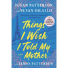 Things I Wish I Told My Mother - Hardcover