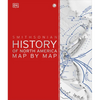 History of North America Map by Map - Hardcover