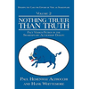 Nothing Truer Than Truth: Fact Versus Fiction in the Shakespeare Authorship Debate - Hardcover