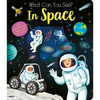 What Can You See? in Space - Board Book