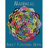 Adult Coloring Books: Mandalas - Paperback