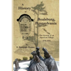 A History of Boalsburg, Pennsylvania, 1770-1975: The Growth of an American Village - Paperback