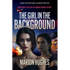 The Girl in the Background: Sometimes you can no longer remain silent - Paperback